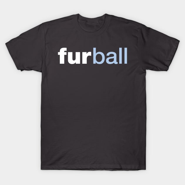 furball (dark shirts) T-Shirt by Eugene and Jonnie Tee's